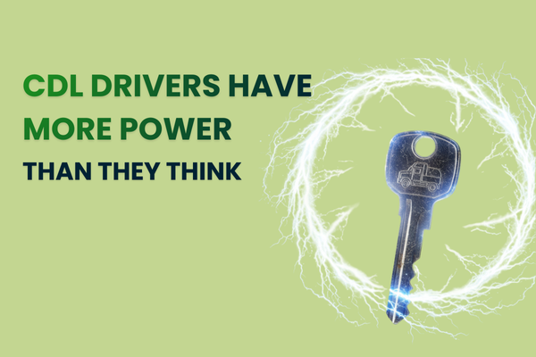 CDL Drivers Have More Power Than They Think